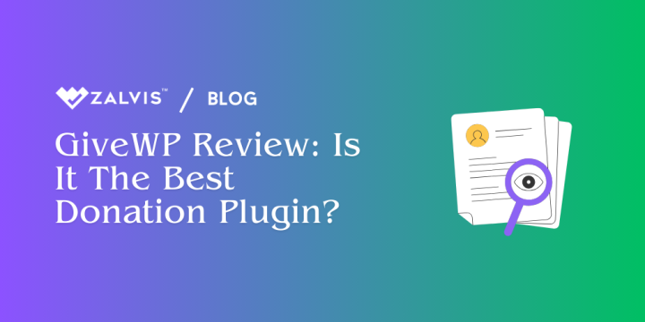 GiveWP Review: Is It The Best Donation Plugin?