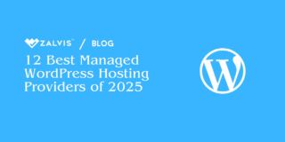 12 Best Managed WordPress Hosting Providers of 2025