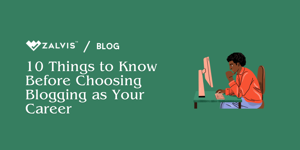 Blogging as a Career: 10 Essential Things to Know Before You Start